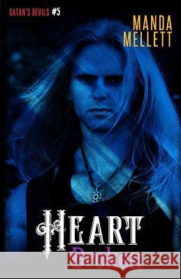 Heart Broken (Satan's Devils MC #5) Manda Mellett   9781912288076 Trish Haill Associates - książka