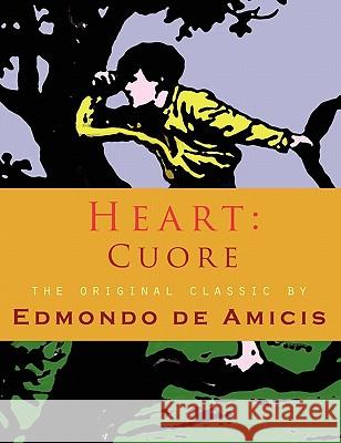 Heart: Cuore Amicis, Edmondo De 9781609420581 Lits - książka