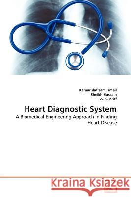 Heart Diagnostic System Kamarulafizam Ismail Sheikh Hussain A. K 9783639361186 VDM Verlag - książka