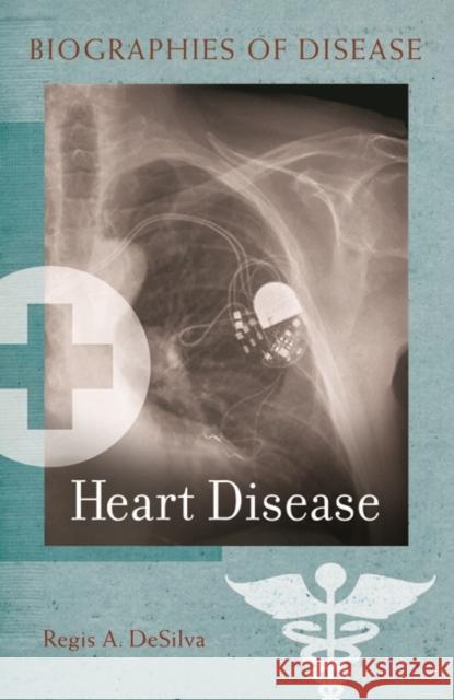 Heart Disease Regis A de Silva 9780313376061  - książka