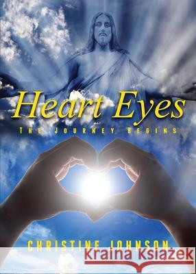Heart Eyes Christine Johnson 9780692974353 Christin Johnson - książka