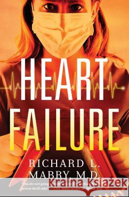 Heart Failure Richard L Mabry, M.D., M.D. 9781410465658 Cengage Learning, Inc - książka