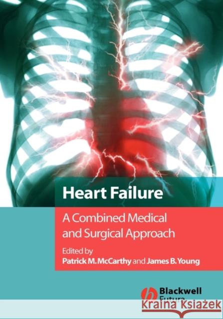 Heart Failure: A Combined Medical and Surgical Approach McCarthy, Patrick M. 9781405122030 Blackwell Futura - książka