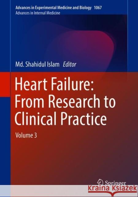 Heart Failure: From Research to Clinical Practice: Volume 3 Islam, MD Shahidul 9783319782799 Springer - książka