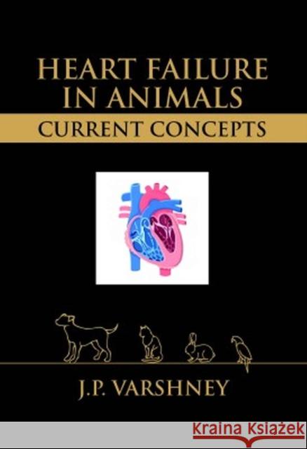 Heart Failure in Animals: Current Concepts J.P. Varshney 9789394490345 New India Publishing Agency - książka