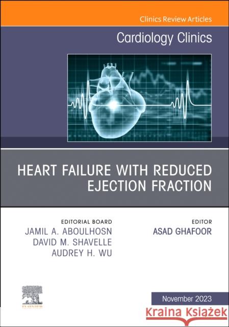 Heart failure with reduced ejection fraction, An Issue of Cardiology Clinics  9780443181955 Elsevier Health Sciences - książka
