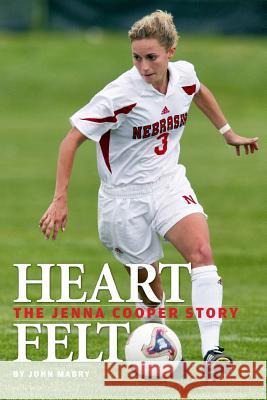 Heart Felt: The Jenna Cooper Story John Mabry 9780692717592 Inspireu Publishing - książka