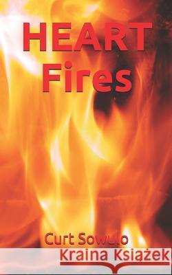 Heart Fires Curt Sowulo 9781090909114 Independently Published - książka