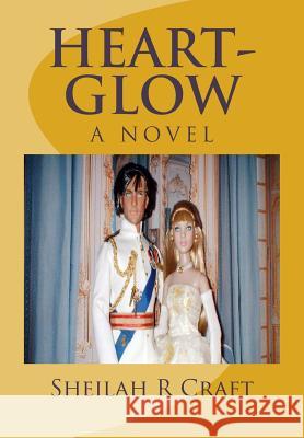 Heart-Glow Sheilah R. Craft 9780615720869 Starlight Books - książka