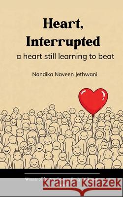 heart, interrupted Nandika Naveen Jethwani 9789370929197 Bookleaf Publishing - książka