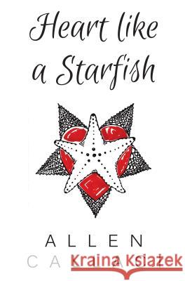 Heart Like A Starfish Callaci, Allen 9781938349355 Pelekinesis - książka