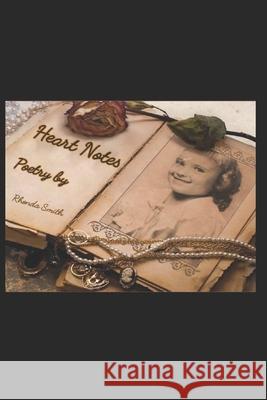 Heart Notes: A Book of Poetry by Rhonda Smith Hope Betts Rhonda Smith 9781973169178 Independently Published - książka