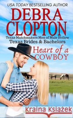 Heart of a Cowboy Debra Clopton 9781949492606 DCP Publishing LLC - książka
