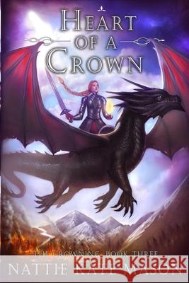 Heart of a Crown Mason Nattie Kate Mason 9798631204218 Independently published - książka