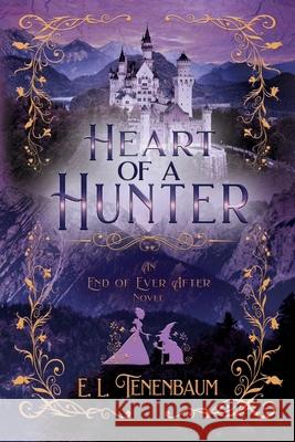 Heart of a Hunter E L Tenenbaum 9781680468991 Fire & Ice Young Adult Books - książka