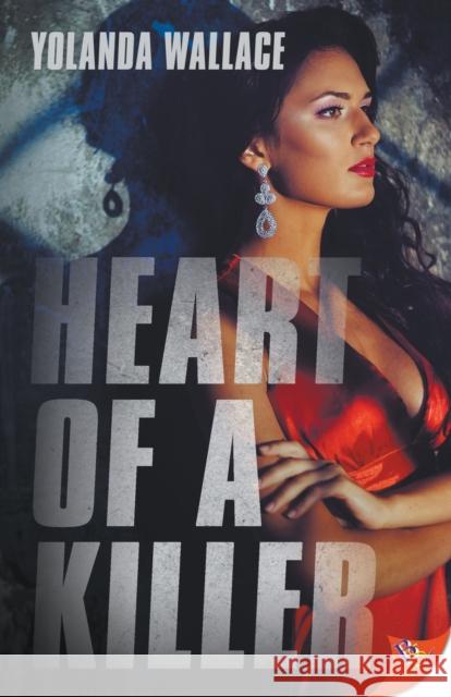 Heart of a Killer Yolanda Wallace 9781635555479 Bold Strokes Books - książka