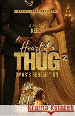 Heart of a Thug 2: Omar's Redemption Keely 9781970854008 Wahida Clark Presents Publishing, LLC - książka