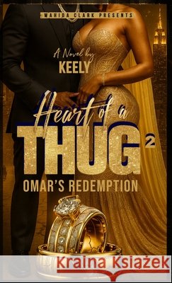 Heart of a Thug 2: Omar's Redemption Keely 9781970854022 Wahida Clark Presents Publishing, LLC - książka