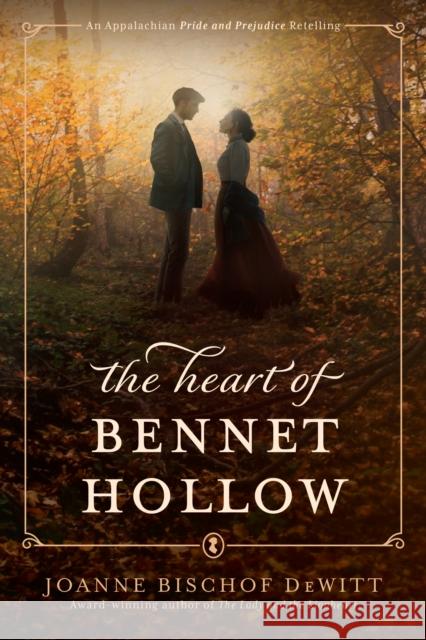 Heart of Bennet Hollow Joanne Bischof DeWitt 9798400502248 Tyndale House Publishers - książka