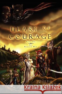 Heart of Courage: The Narscix War Zdenek, Joseph 9780595431878 iUniverse - książka