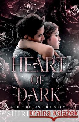 Heart of Dark (The Shadow and Light Edition) Shirley Siaton 9781961052338 Inky Sword Book Publishing - książka