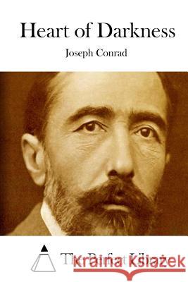 Heart of Darkness Joseph Conrad The Perfect Library 9781511653084 Createspace - książka