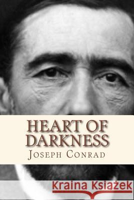 Heart of Darkness Joseph Conrad Andre 9781533637017 Createspace Independent Publishing Platform - książka