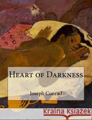 Heart of Darkness Joseph Conrad 9781537562148 Createspace Independent Publishing Platform - książka