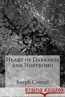 Heart of Darkness and Nostromo Joseph Conrad 9781503201033 Createspace - książka