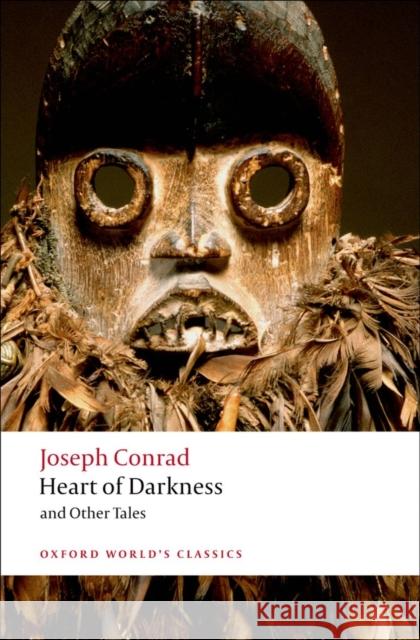 Heart of Darkness and Other Tales Joseph Conrad 9780199536016 Oxford University Press - książka