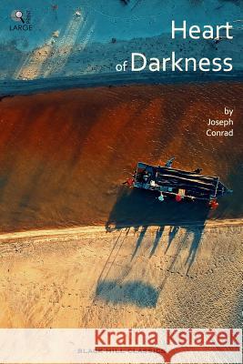 Heart of Darkness: Classic Adventure in Large Dyslexia-Friendly Print Joseph Conrad 9781719302357 Createspace Independent Publishing Platform - książka