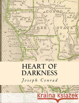 Heart of Darkness: Large Print Edition Joseph Conrad 9781493773220 Createspace Independent Publishing Platform - książka