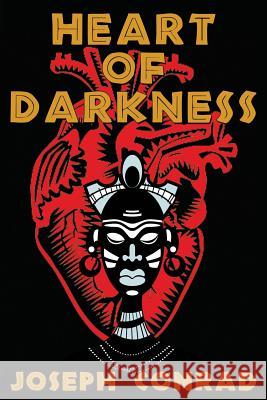 Heart of Darkness: (Starbooks Classics Editions) Graphics, Akira 9781497471887 Createspace - książka