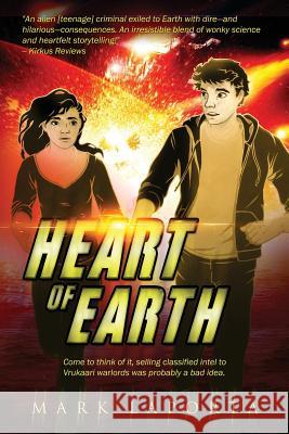 Heart of Earth: Book 1 of THE CHANGING HEARTS OF IXDAHAN DAHEREK Laporta, Mark 9780692239841 Chickadee Prince Books - książka