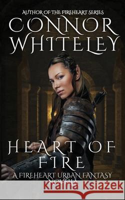 Heart of Fire: A Fireheart Urban Fantasy Novella Connor Whiteley 9781914081651 Cgd Publishing - książka