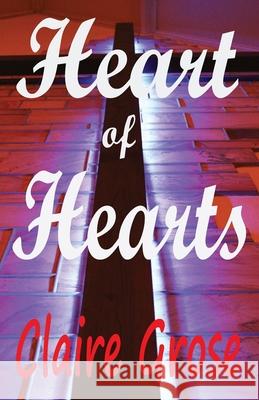 Heart of Hearts Claire E. Grose 9780645988857 Claire Elizabeth Grose - książka