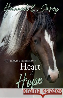 Heart of Hope Carey, Hannah E. 9798232061418 Serenity Star Press LLC - książka