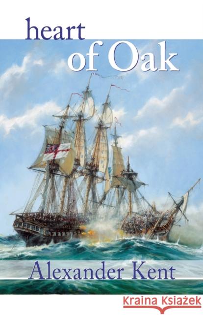 Heart of Oak: The Bolitho Novels #27 Alexander Kent 9781590131480 McBooks Press - książka