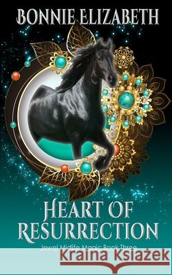 Heart of Resurrection Bonnie Elizabeth 9781953363213 My Big Fat Orange Cat Publishing - książka