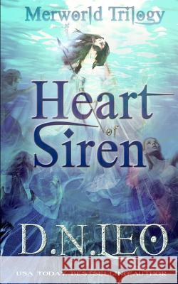 Heart of Siren D. N. Leo 9781070901688 Independently Published - książka