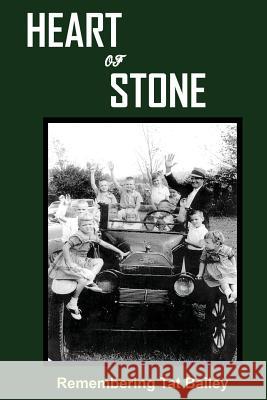 Heart of Stone: Remembering Tat Bailey Loretta Wade 9781519664860 Createspace Independent Publishing Platform - książka