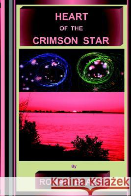 Heart of the Crimson Star Ronan Blaze 9780978566753 Medal Books - książka