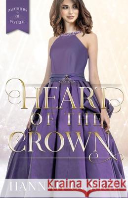 Heart of the Crown Hannah Currie 9781946531872 Whitespark - książka