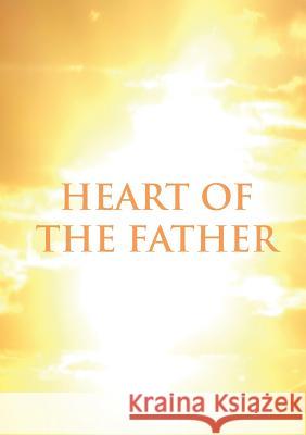 Heart of the Father Rachel Wenke   9780994273413 Rachel Wenke - książka