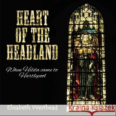 Heart of the Headland Elisabeth Westhead 9781835385975 Maple Publishers - książka