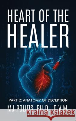 Heart of the Healer M. J. Politis 9781807042660 Woodbridgepublishers - książka