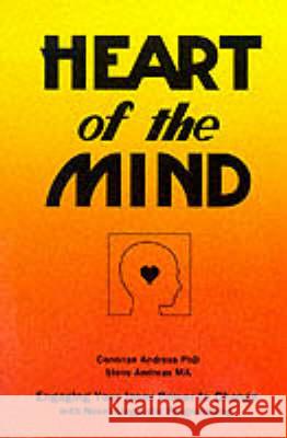 Heart of the Mind: Engaging Your Inner Power to Change with Neuro-Linguistic Programming Andreas, Connirae 9780911226317 Real People Press - książka