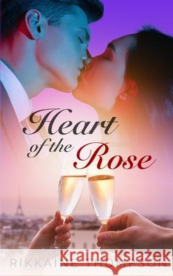 Heart of the Rose Rikkaine Thompson 9780648297079 Rikkaine Thompson - książka