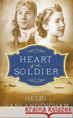 Heart of the Soldier Heidi Vanlandingham 9781393351832 Shadowheart Press - książka