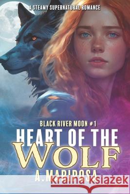 Heart of the Wolf A. Mariposa 9780999310298 Black Butterfly - książka